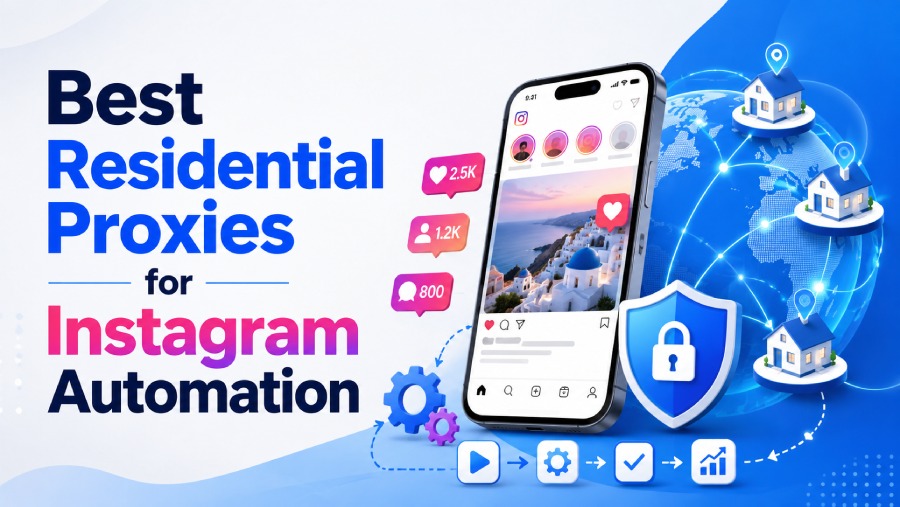 Best Residential Proxies for Instagram Automation Best Residential Proxies for Instagram Automation